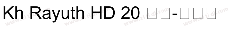 Kh Rayuth HD 20 常规字体转换